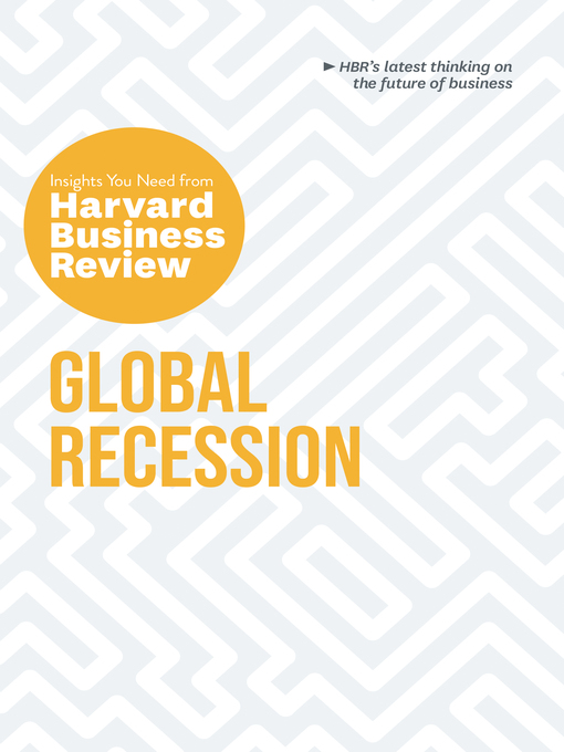Title details for Global Recession by Harvard Business Review - Available